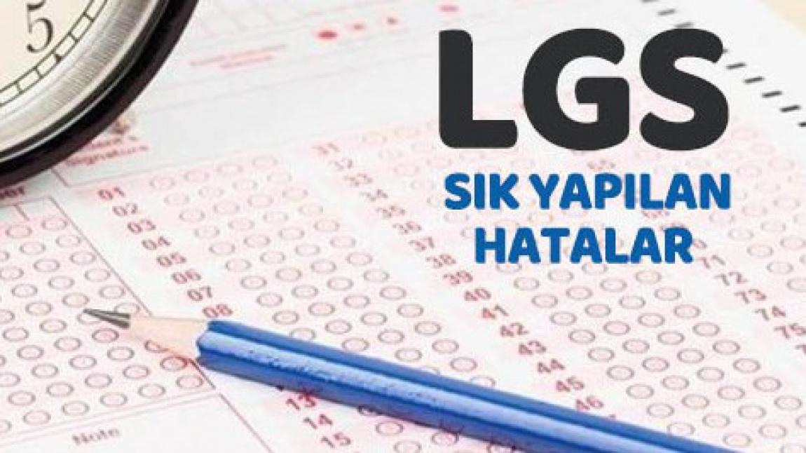 LGS Sınavda Sık Yapılan Hatalar